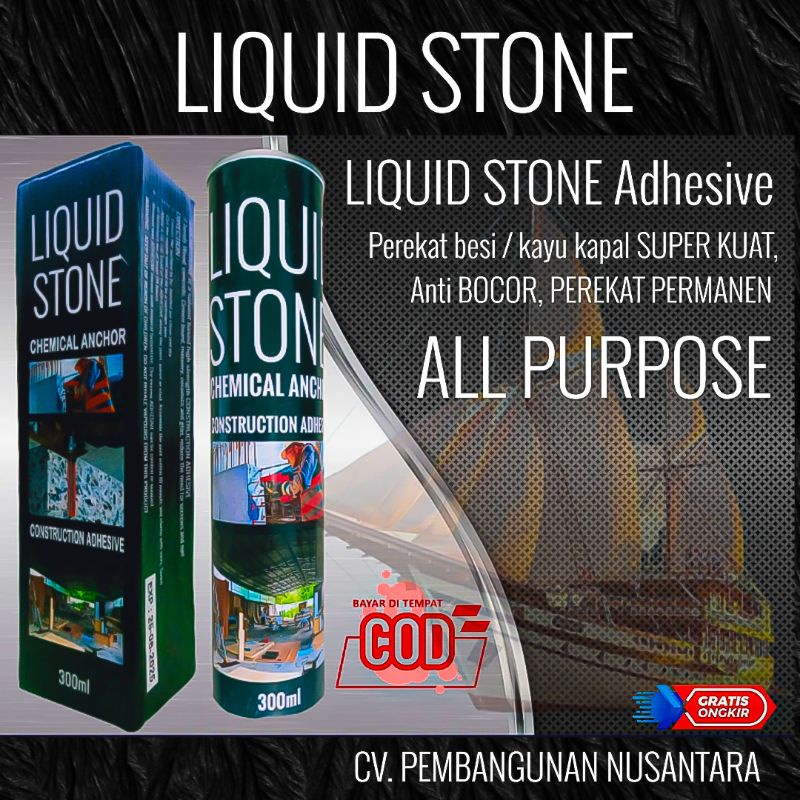 LEM PEREKAT SUPER KUAT PERMANEN LEM INTERIOR • EXTERIOR BERKEKUATAN TINGGI LIQUID STONE LEM KAYU BES