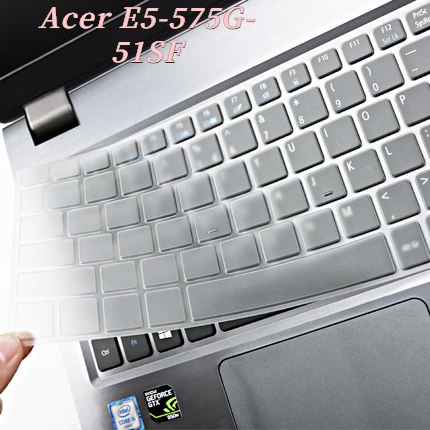 Film Pelindung Keyboard Laptop Acer E5-575G-51SF A615 A515-51 15.6- 573 ,V3, 515, A515, 74- 5g- 5n- 53g, 74- 5n- 511g,,,,, 74- 5v- 53g,,,,, 74n- 53g,,,,, 74n- 511g,,,,,, 74n- 53g,,,, 74n- 53g,,,,,,,, 74