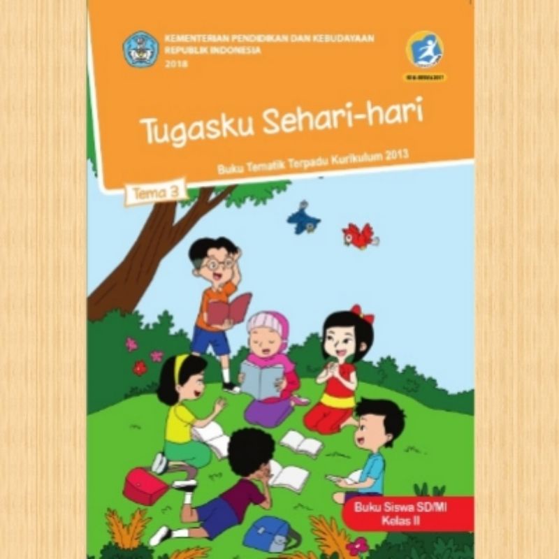 Buku Paket Tematik SD Kelas 2 Tema 1,2,3,4,5,6,7,8 Agama Islam Kurikulum 2013 Revisi 2017-Tema 3