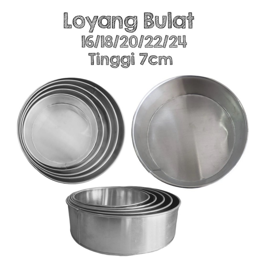  Loyang  Bulat tinggi 7cm diameter 16 18 20 22  24 cm 