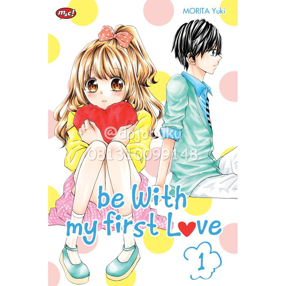 Komik Seri : Be With My First Love oleh Yuki Morita