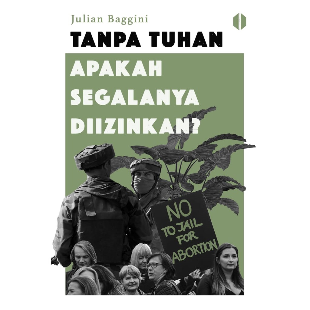 Tanpa Tuhan Apakah Segalanya Diizinkan?