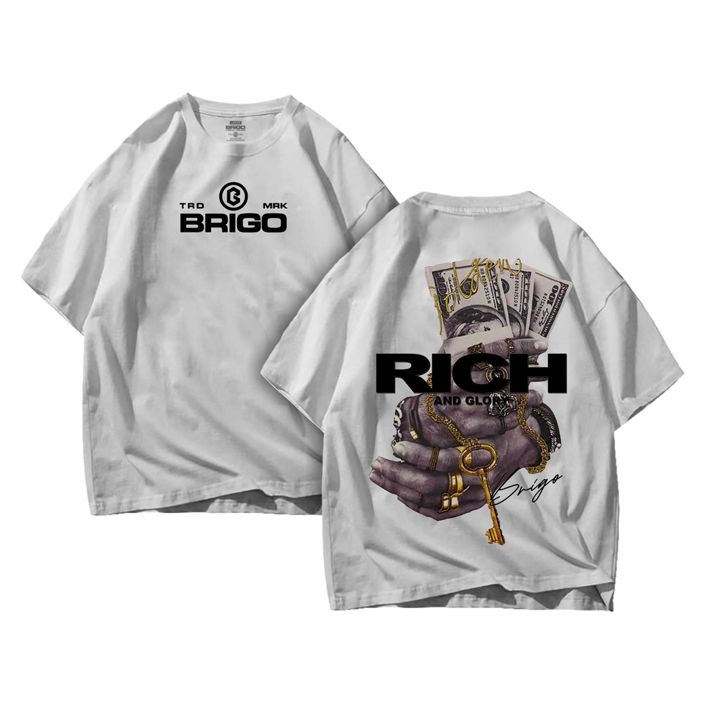 BRIGO Kaos Oversize Rich And Glory II Kaos Jumbo Size Pria &amp; Wanita II Kaos Oversize II Print DTF