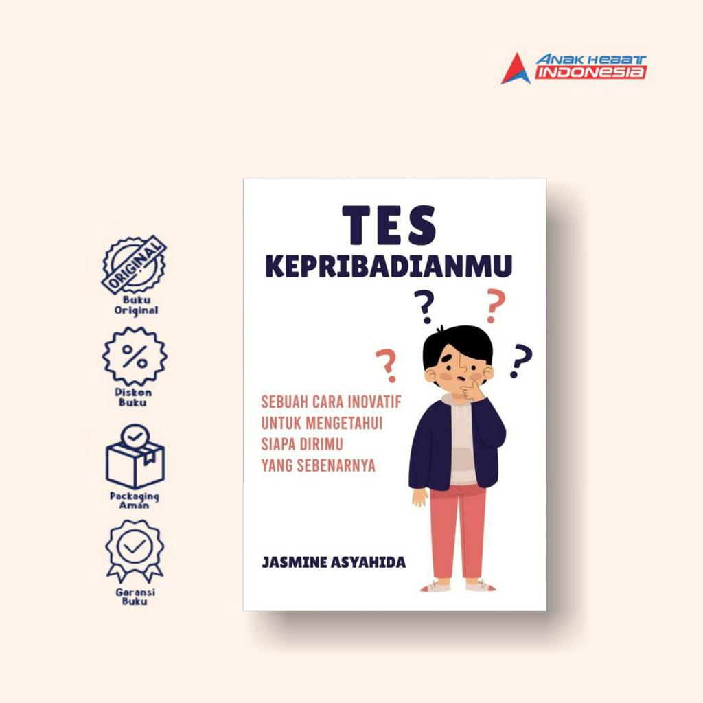 Buku Tes Kepribadianmu: Sebuah Cara Inovatif untuk Mengetahui Siapa Dirimu yang Sebenarnya - Anak He