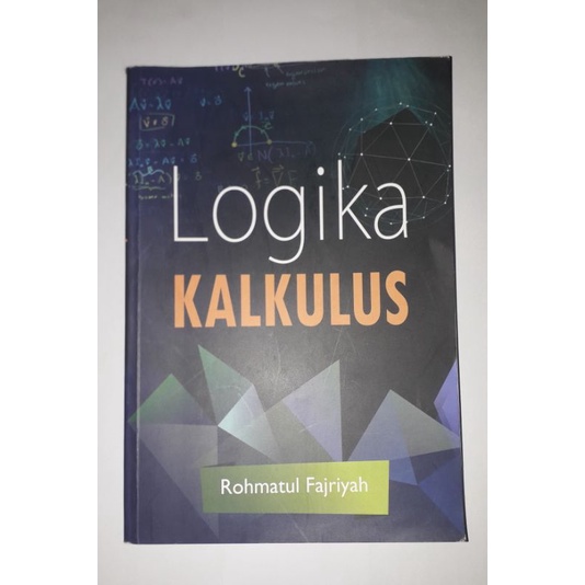 

Buku Logika Kalkulus (Rohmatul Fajriyah)