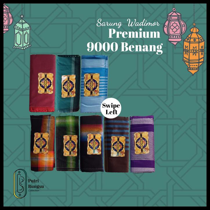 SARUNG WADIMOR PREMIUM. 9000 BENANG. PAKE BOX. MOTIF BANYAK