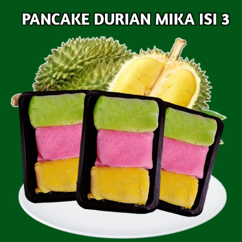 

Pancake Durian Mika isi 3