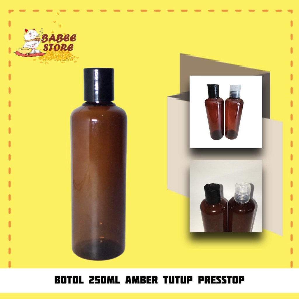 BABEE - BOTOL PLASTIK 250ML AMBER PRESSTOP PUSHTOP DISCTOP / BOTOL PRESSTOP 250 ML COKLAT ISI ULANG