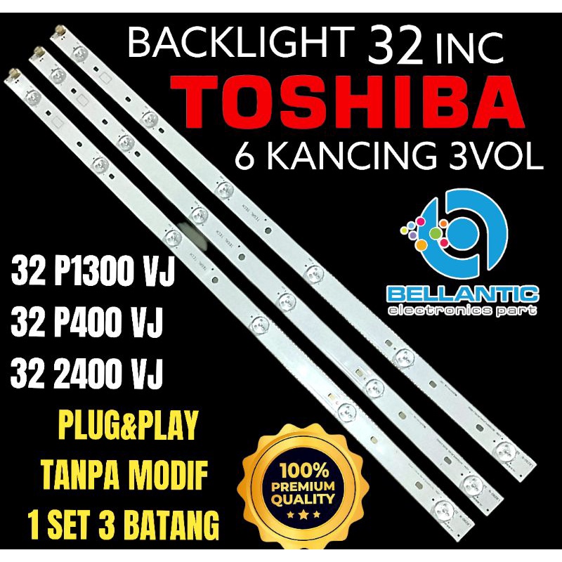 BACKLIGHT 32 TOSHIBA SERIES P1300VJ.-P400VJ. 32P2400VJ-