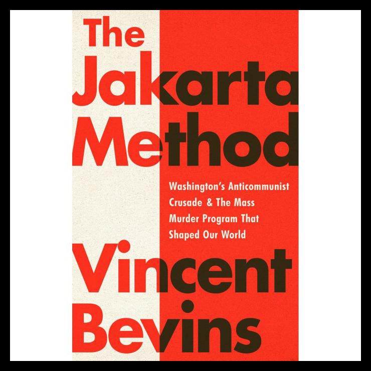 Ori Buku The Jakarta Method Vincent Bevins 2020 Shopee Indonesia