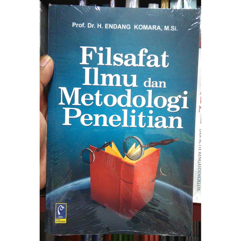 Jual Buku Filsafat Ilmu Dan Metodologi Penelitian Endang Komara Refika Shopee Indonesia 0209