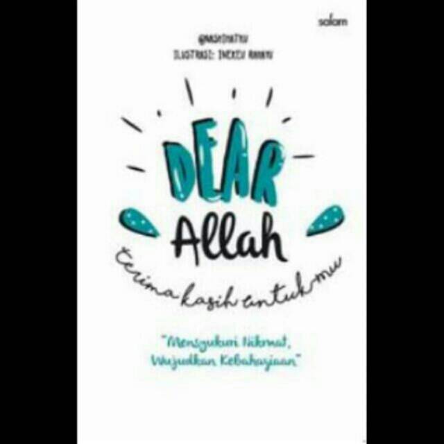 Buku Agama Islam Dear Allah Terima Kasih Untukmu-Hc Mensyukuri Nikmat Wujudkan Kebahagiaan