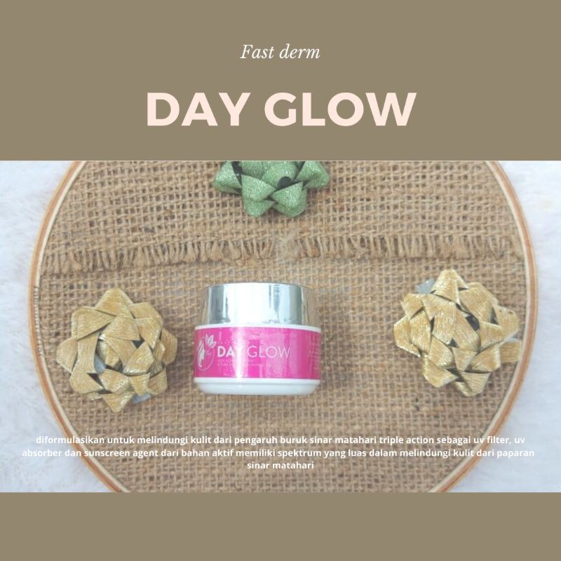 DAY GLOW (Fast Derm)