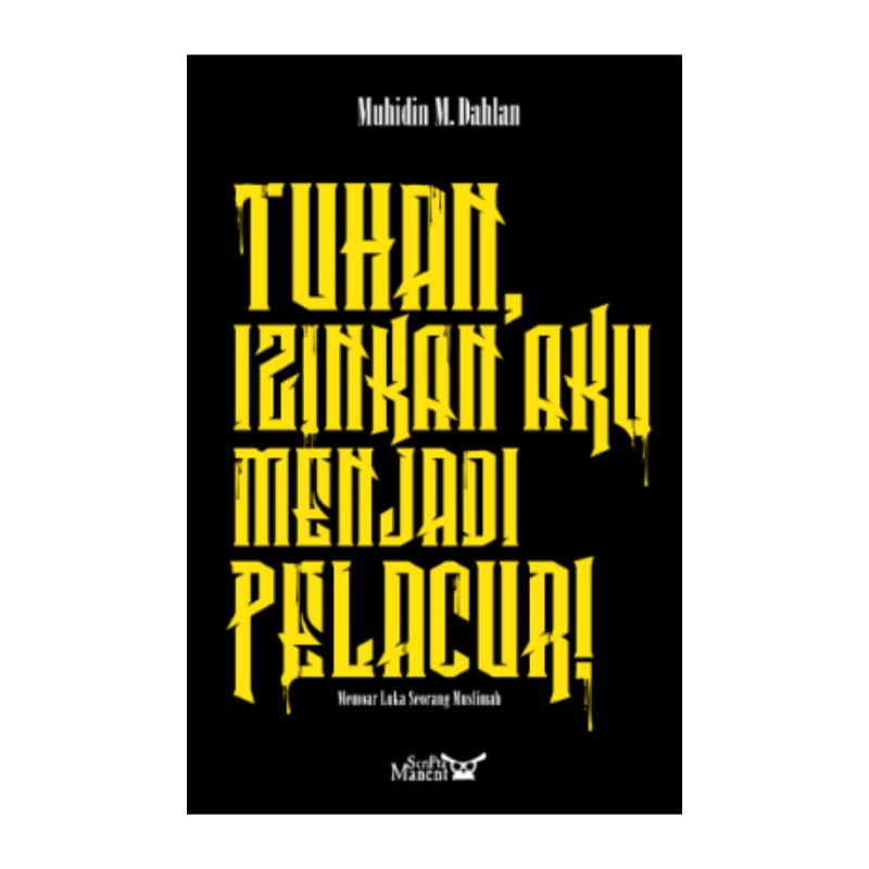 Tuhan Izinkan Aku Menjadi Pelacur