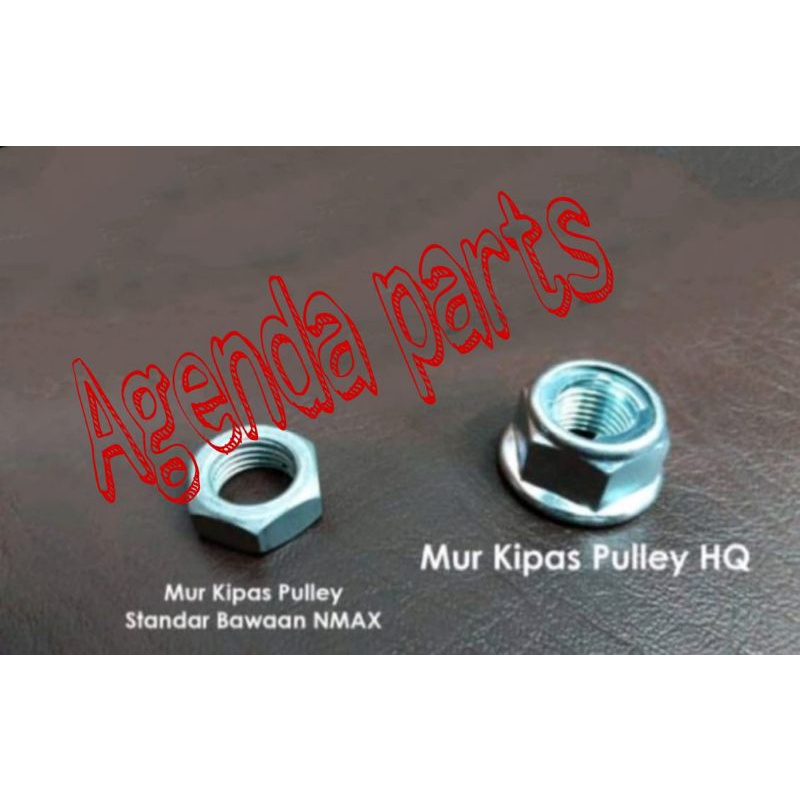 MUR HQ PENGGANTI MUR KIPAS PULLEY NMAX- AEROX-LEXI