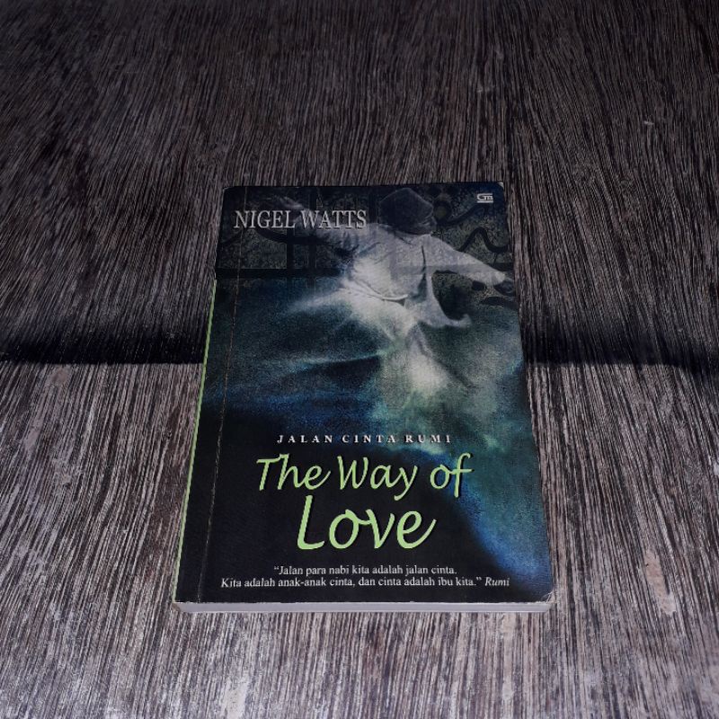 THE WAY OF LOVE JALAN CINTA RUMI NIGEL WATTS