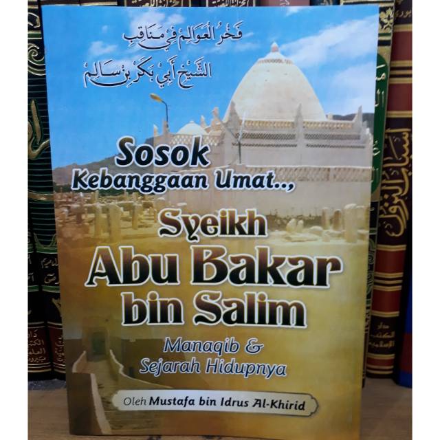 Sosok kebanggaan umat..(syeikh abu bakar bin salim)