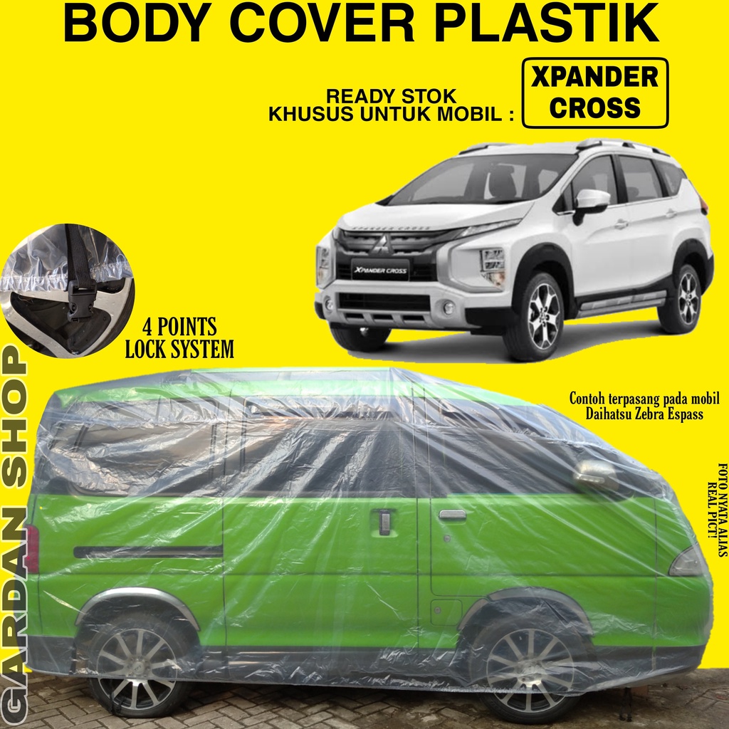 Body Cover Mobil Plasti XPANDER CROSS Full Anti Air Sarung Mobil Xpander Cross Waterproof