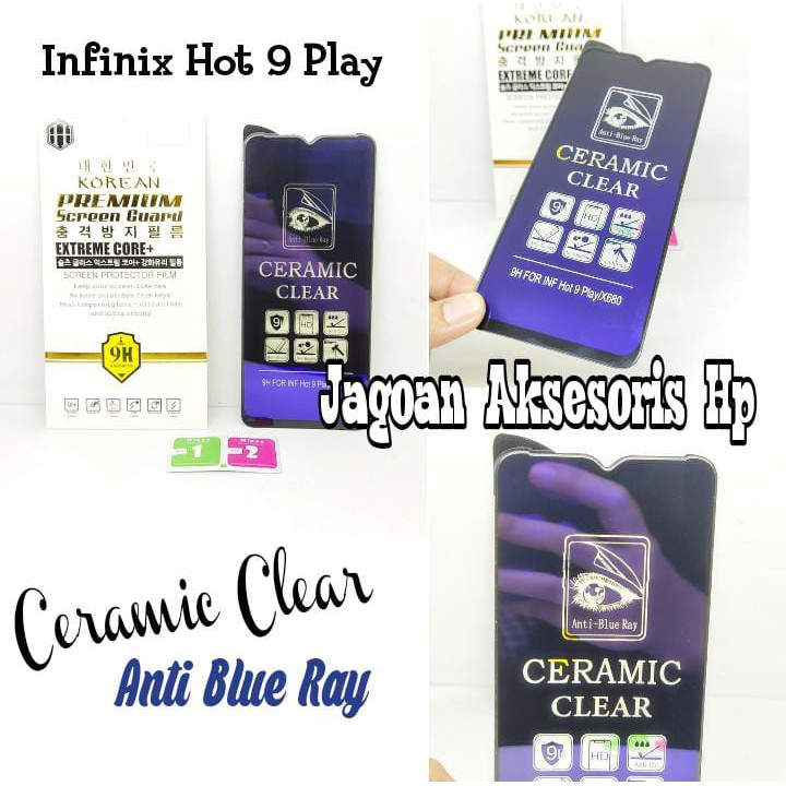 Ceramic CLEAR ANTI BLUE Infinix Hot 9 Play 6.82 inch Screen Protector Full Layar No Sidik Jari Anti