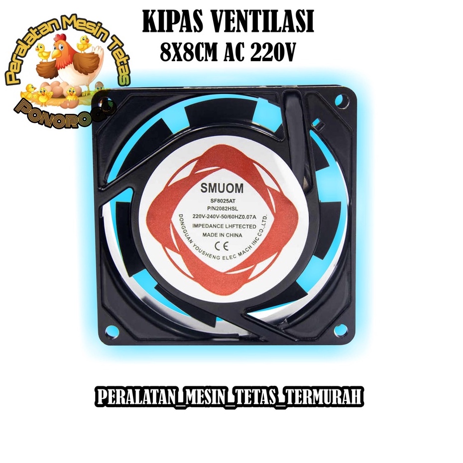 Kipas Ac Fan 220V 8 x 8 Untuk Perata atau Ventilasi Mesin Tetas