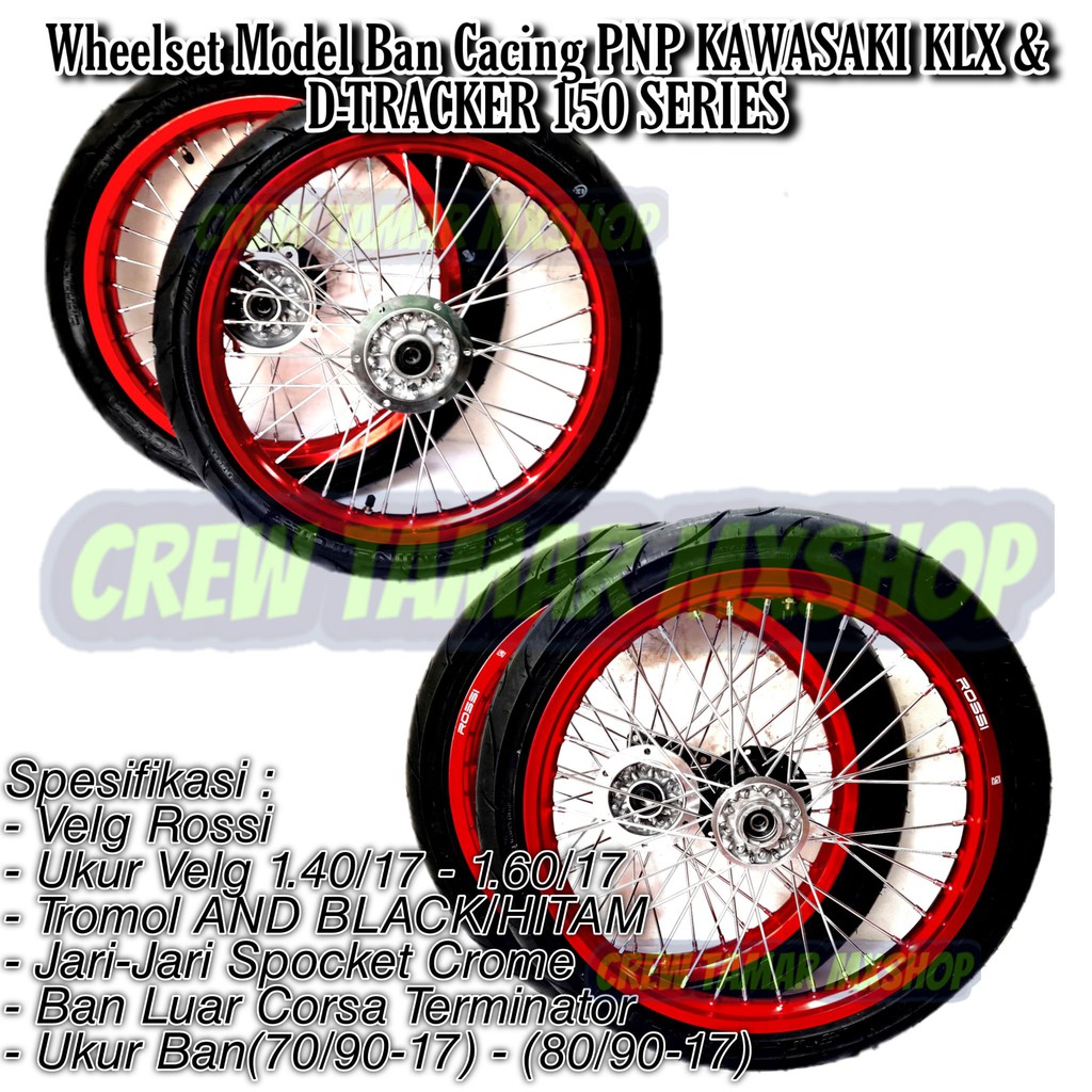 Roda Supermoto Kawasaki KLX 150 & D-Tracker 150 Model Cacing Ban Semi Cacing KLX D Tracker