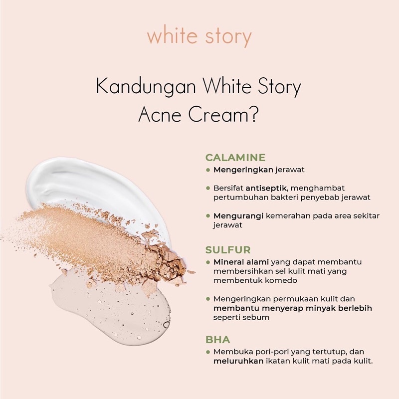 WHITE STORY Acne Cream Indonesia / Brightening Hydrating Advanced Soothing Exfoliating Peeling / Facial Wash Toner Essence Serum Day Night Underarm Eye Gel Clay Mask Masker Wajah Cleanser Cleansing Moisturizer Body Scrub Soap Face Care Oil / Paket Lengkap