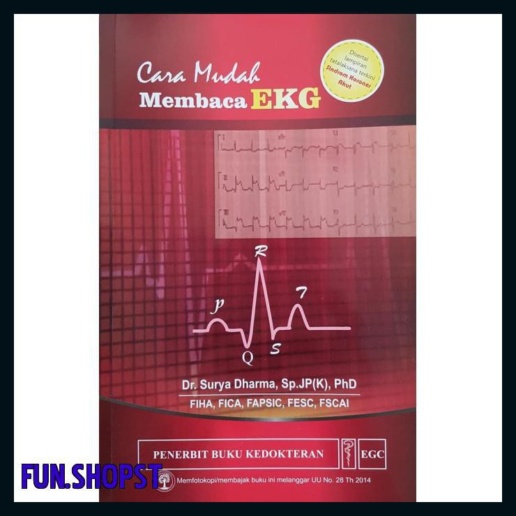 ORIGINAL CARA MUDAH MEMBACA EKG - DR SURYA DHARMA