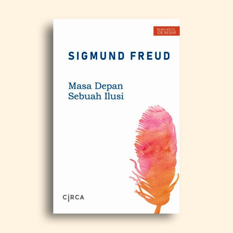 Masa Depan Sebuah Ilusi Sigumnd Freud