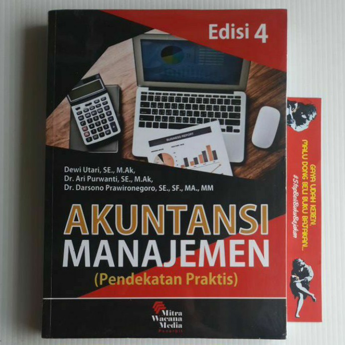 

BUKU ORIGINAL Akuntansi Manajemen edisi keempat edisi Revisi Penerbit Mitra wacana Andi