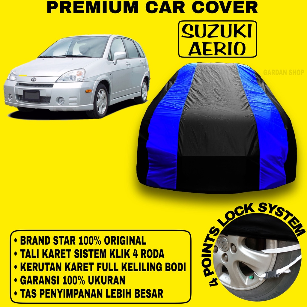 Body Cover SUZUKI AERIO Sarung BIRU Penutup Pelindung Selimut Bodi Mobil Aerio PREMIUM Blue Cover