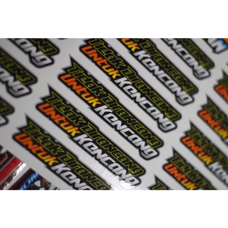 STICKER STIKER TIDAK DIRANCANG UNTUK KENCANG