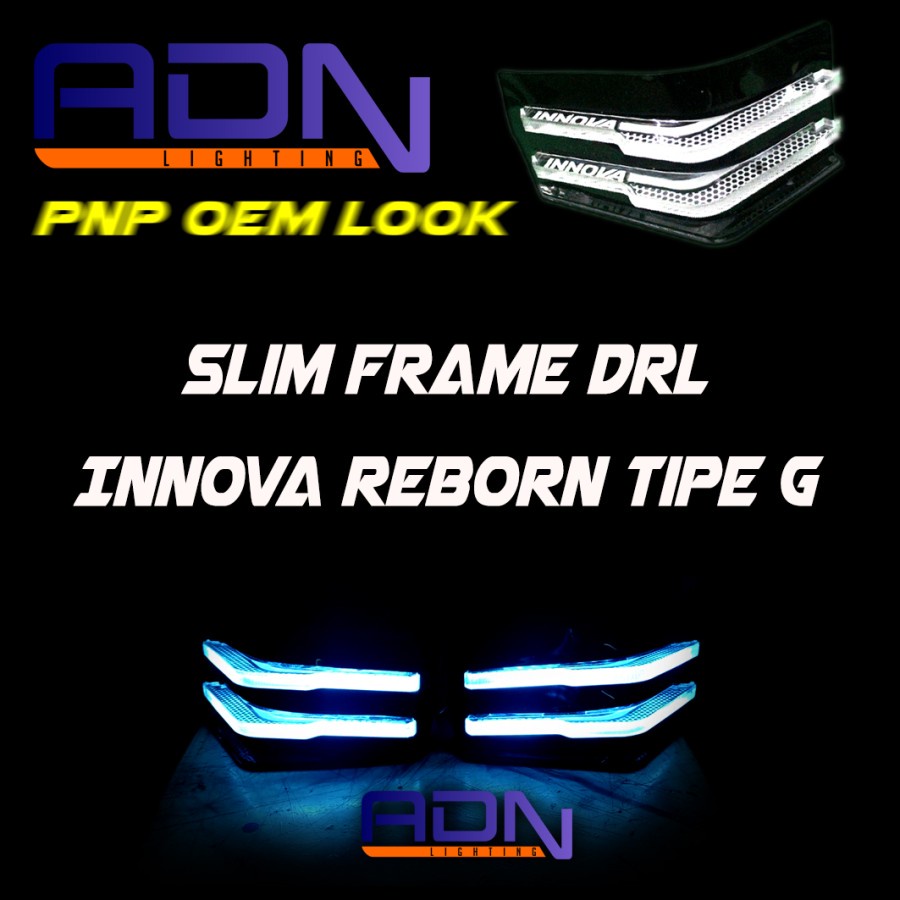 Slim Frame Versi Lazy Custom 3D DRL Innova Reborn tipe G SEPASANG by ADN.IN