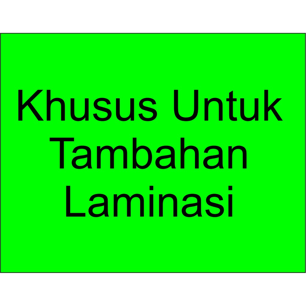 

Tambahan Laminasi