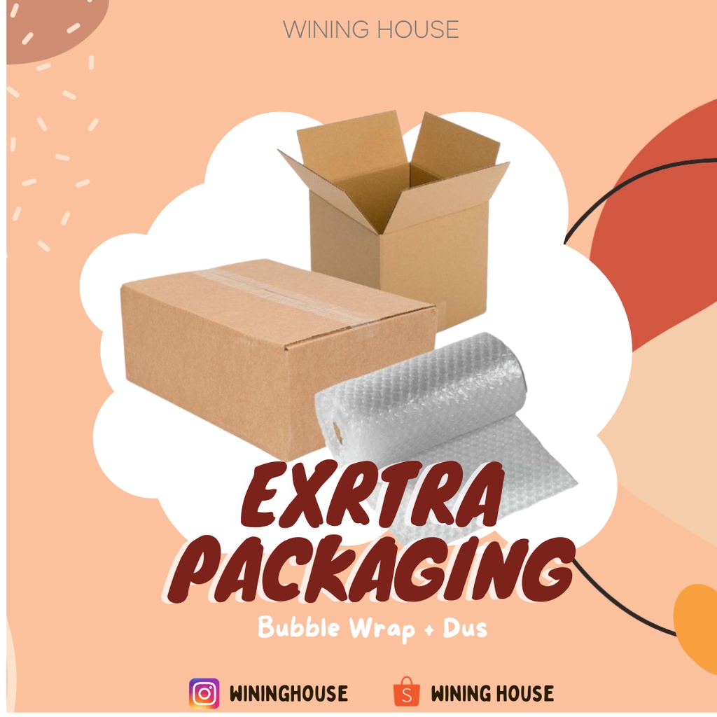 

Packaging Tambahan Bubble Wrap + Dus