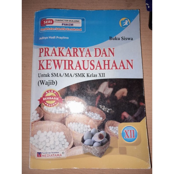 

BUKU PAKET PRAKARYA DAN KEWIRAUSAHAAN SMA KELAS 12 MEDIATAMA