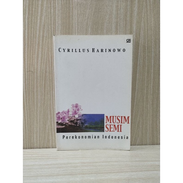 Buku Musim Semi Perekonomian Indonesia By Cyrillus Harinowo