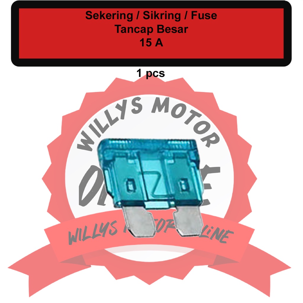 Sekring Sikring Fuse Tancap Besar 15A / Fuse Sikring Karisma Mio 15A BIRU