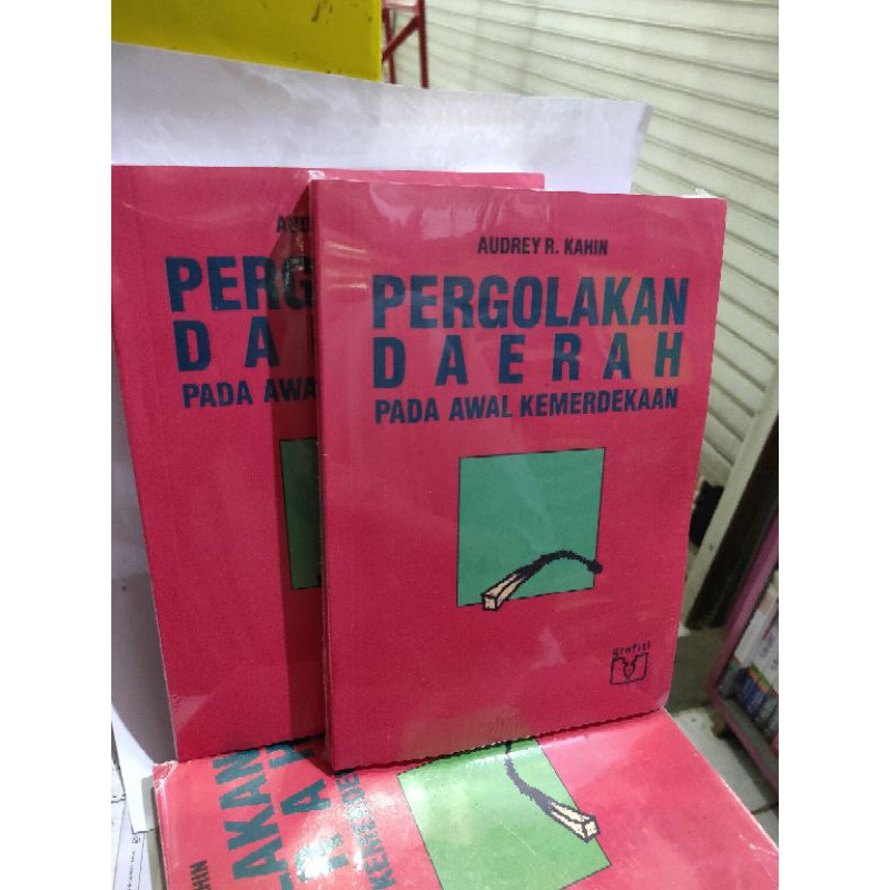 Pergolakan Daerah pada awal kemerdekaan AUDREY R KAHIN 1990 NUPY
