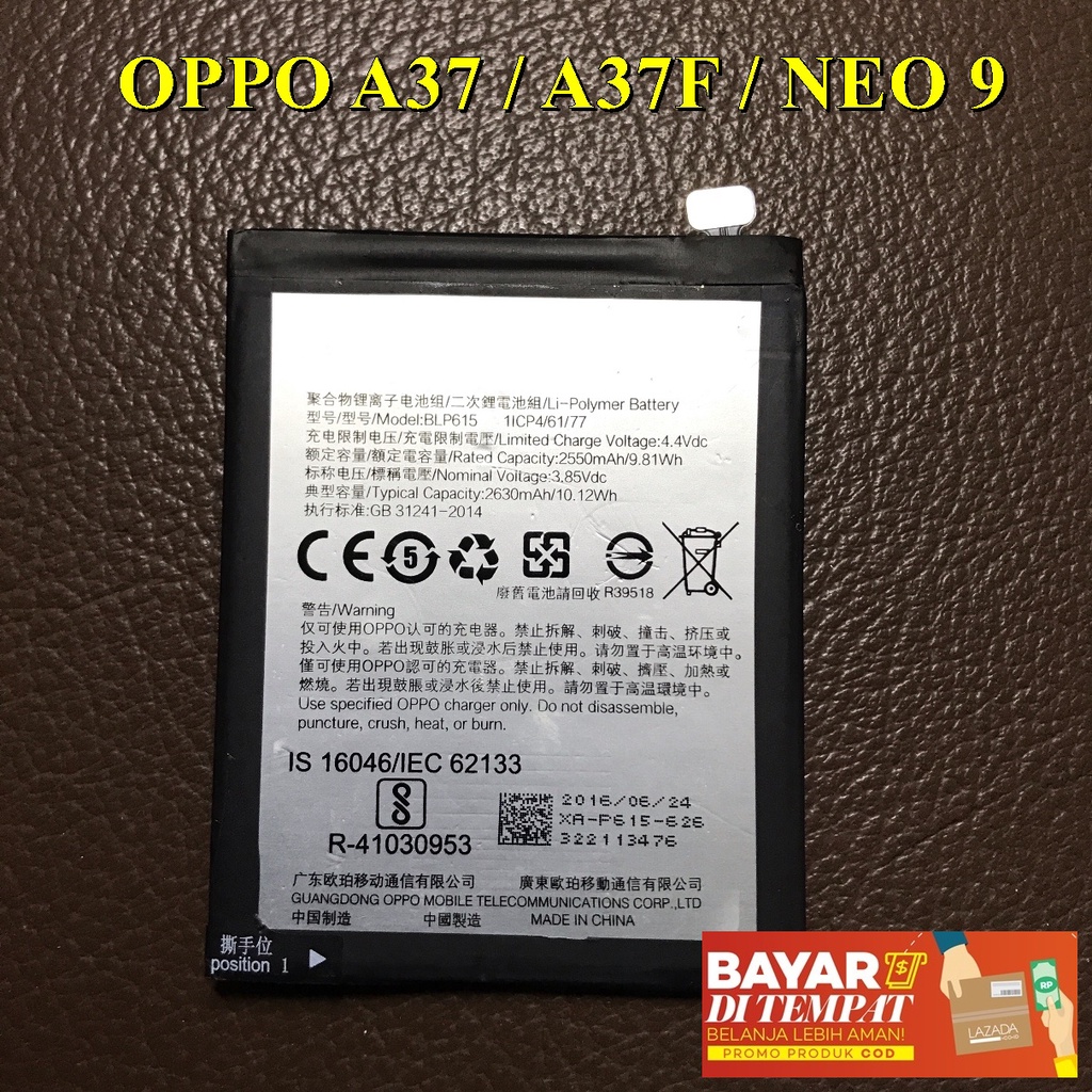 ORI MESIN Oppo A37 / Neo 9 / A37F - 100% Original Baterai Batrai Batre Batery Bateray Batere Battery Btre Batrei Oppo A37 . A37F /  Neo 9 Neo9 BLP615 premium