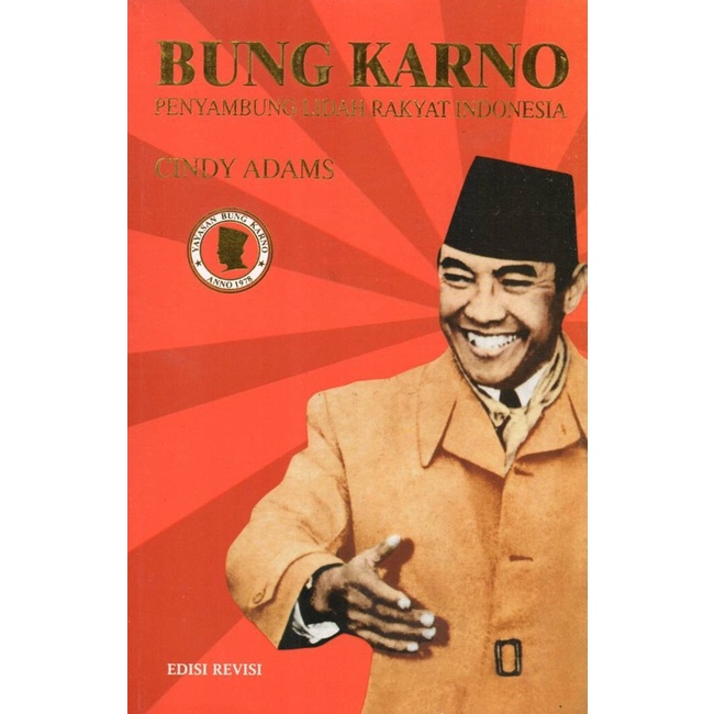 Buku Bung Karno : Bung Karno Penyambung Lidah Rakyat Indonesia oleh Cindy Adams