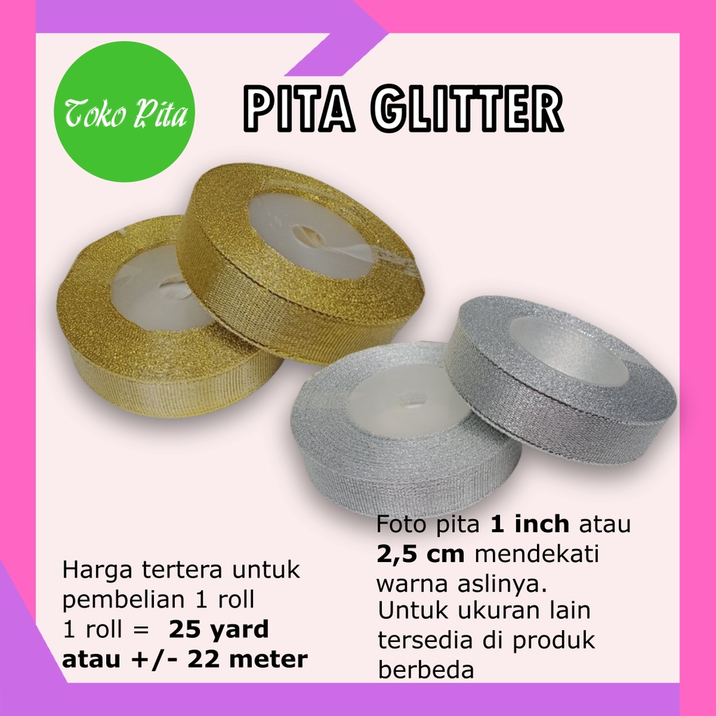 

Pita Glitter 2,5 cm / 1 inch harga per roll 25 yard