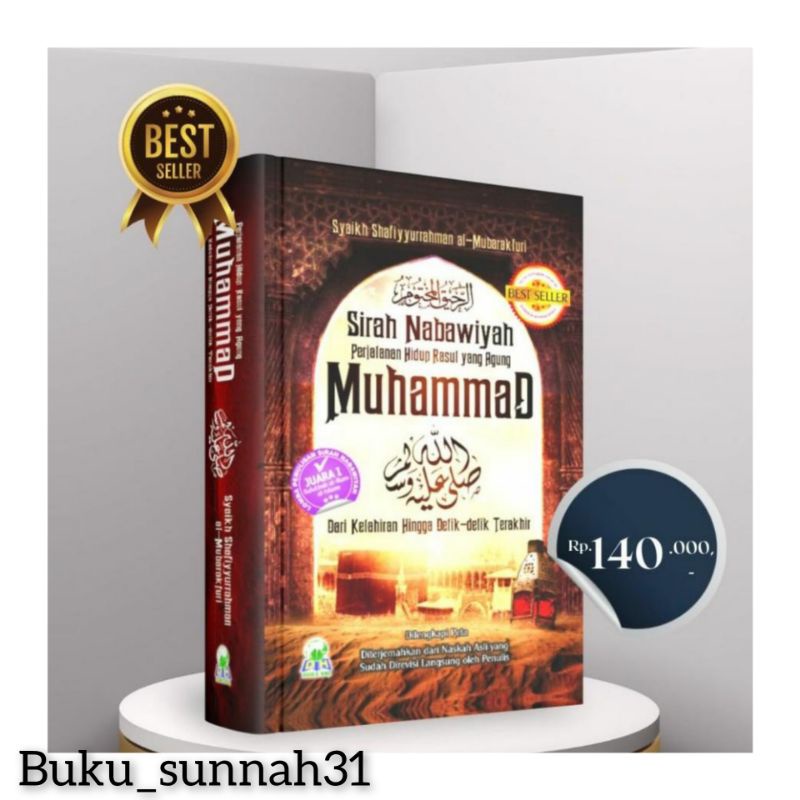 SIRAH NABAWI/SIRAH NABAWI MUHAMMAD SYAIKH SYAIFURRAHMAN MUBARAKFURY/DARUL HAQ