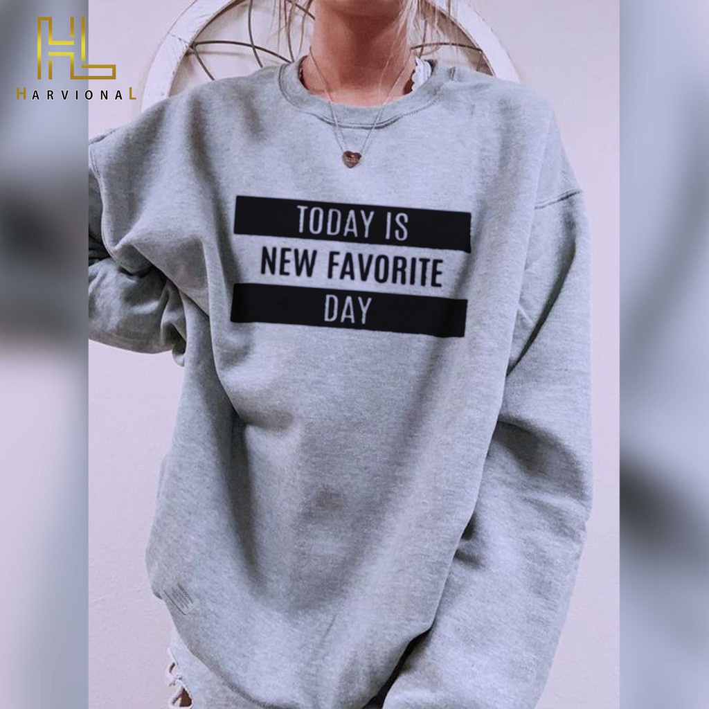 Parisdivarious Sweater Hoodie Sweatshirt Crewneck Today Is Bahan Fleece Size S - XXL (Pria &amp; Wanita)