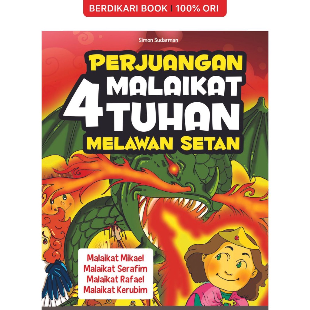 Berdikari - PERJUANGAN 4 MALAIKAT TUHAN MELAWAN SETAN - Galang Press
