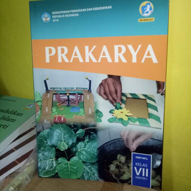 Harga satuan buku siswa dikbud k13 smp kelas 7 smtr 1 dan 2 edisi revisi terbaru-Prakarya smtr 2