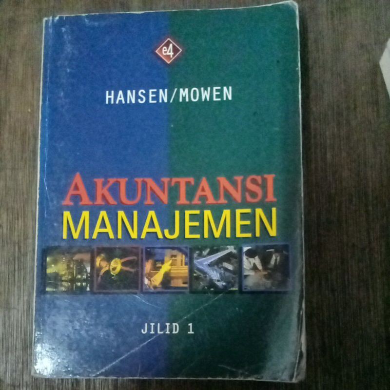 akuntansi manajemen Hansen mowen e4 jilid 1