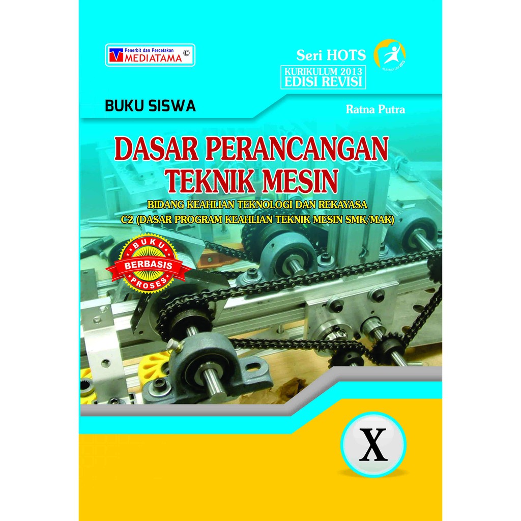 BUKU SISWA SMK TR MESIN C2-DASAR PERANCANGAN TEKNIK MESIN X