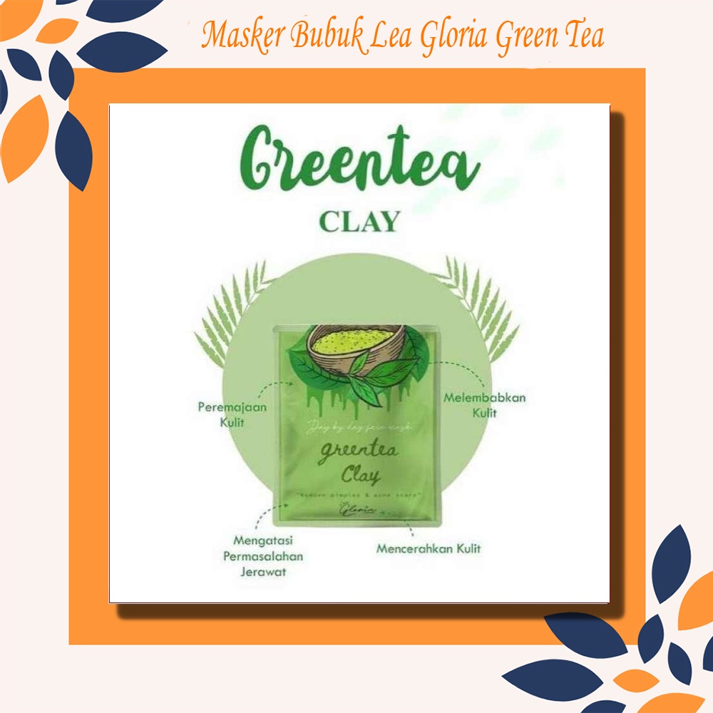 Masker Wajah Lea GloriaGreen Tea  By Lea Gloria 20gram Pemutih Wajah Perawatana Kecantikan Bpom