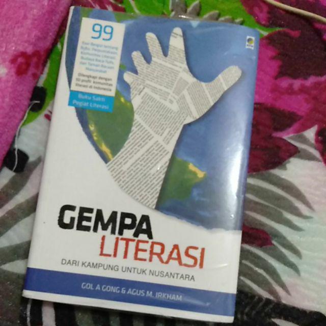 Gempa Literasi Dari Kampung Untuk Nusantara Gol A Gong Agus M Irkham