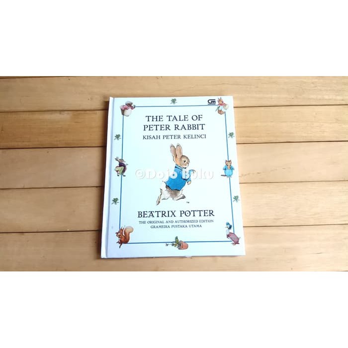 DIJAMIN TERBAIK  Kisah Peter Kelinci (The Tale of Peter Rabbit) *Hard Cover oleh Beatri